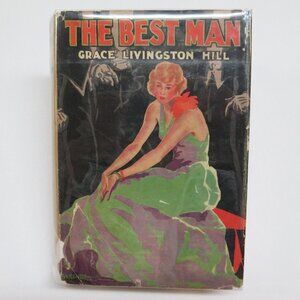 "The Best Man" Vintage Grosset & Dunlap Grace Livingston Hill 1914